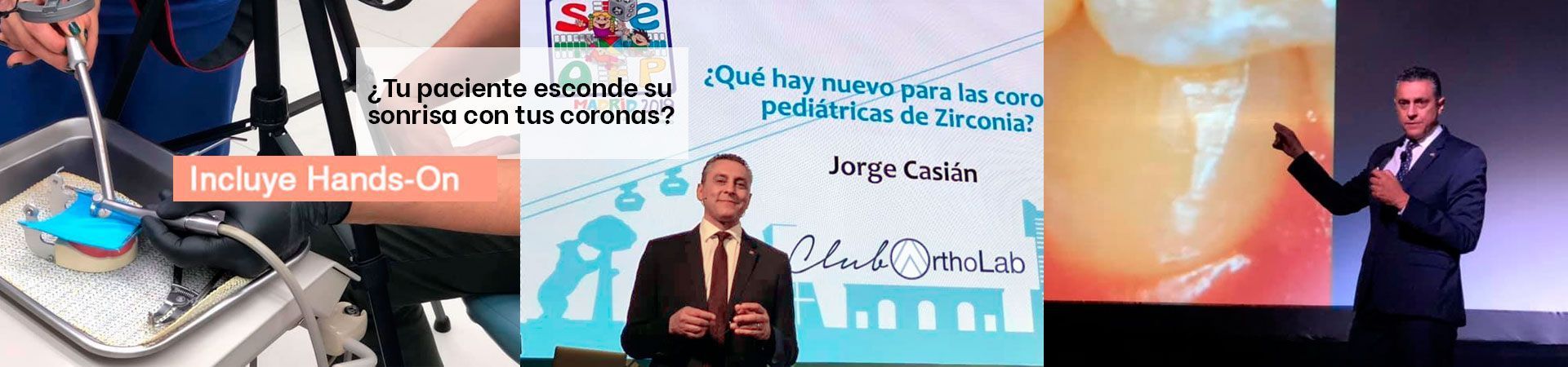 Doctor Jorge Casian Odontopediatria NuSmile Coronas Zirconia Ponente OrthoLab Formación